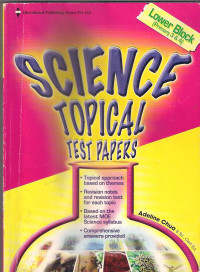 Science Topical Test Papers: Lower Block Primary 3&4