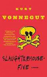 Slaughterhouse-Five, or, the children's crusade : a duty-dance with death