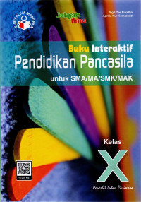 Buku Interaktif Pendidikan Pancasila Dan Kewarganegaraan SMA/MA Kelas 10