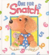 One for Snatch: Snatch and His Friends Learn to Count