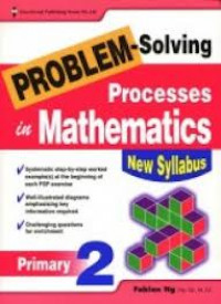 Problem-Solving Processes in Mathematics Primary 2 New Syllabus