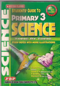 Students' Guide to Primary 3 Science Topic by Topic