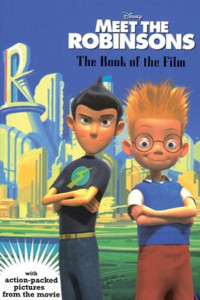 Meet the Robinsons: The Book of the Film