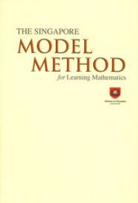 The Singapore Model Method for Learning Mathematics