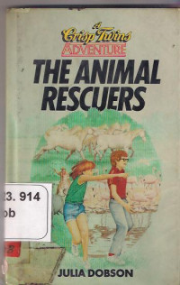 The Animal Rescuers : a Crisp Twins Adventure