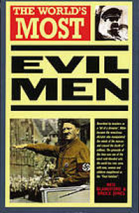 The World's Most Evil Men