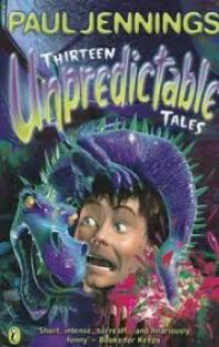 Thirteen Unpredictable Tales : a collection of his best stories