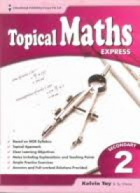 Topical Maths Express Secondary 2