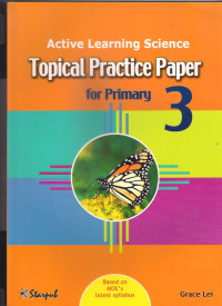 Active Learning Science: Topical Practice Paper for Primary 3