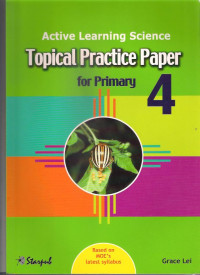 Active Learning Science: Topical Practice Paper for Primary 4