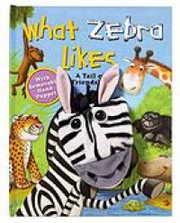 What zebra likes : a tale of friendship