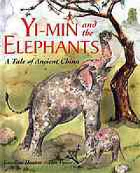 Yi-Min and the Elephants: A Tale of Ancient China