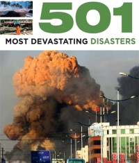 501 Most Devastating Disasters