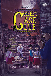 Creepy Case Club: Kasus Si Anak Indigo