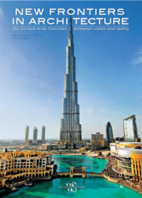 New Frontiers in Architecture: The United Arab Emirates Between Vision and Reality