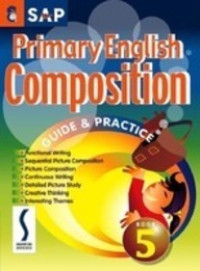 Primary English Composition Guide & Practice Book 5