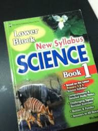 Lower Block New Syllabus Science Book 1