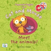 Cat and Mouse : meet the Animals! + Audio CD