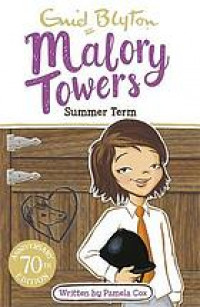 Malory towers: summer term