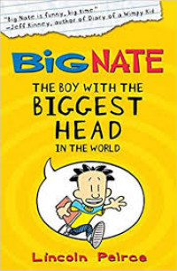 Big Nate : the boy with the biggest head in the world 1